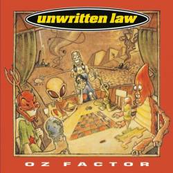 Unwritten Law : Oz Factor